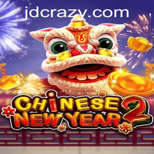 Unveiling the Excitement of CHINESENEWYEAR2 at CrazyJD Casino