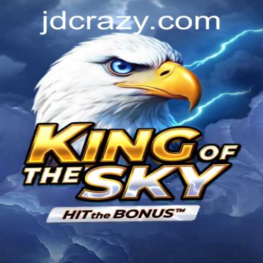 Discover the Excitement of KingOfTheSky at CrazyJD Casino
