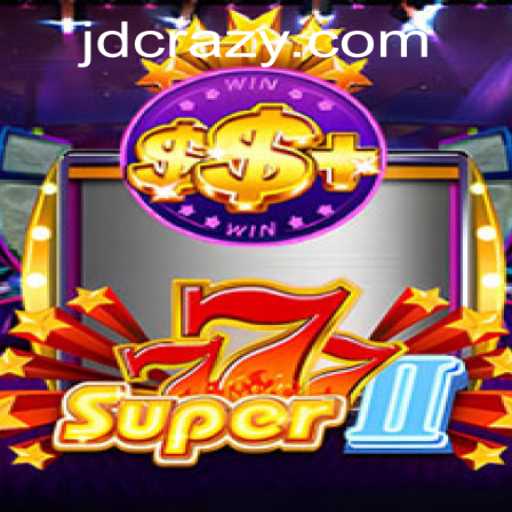 Discover the Thrilling World of Super777II at CrazyJD Casino
